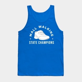 Funny Mall Walking State Champions Tank Top